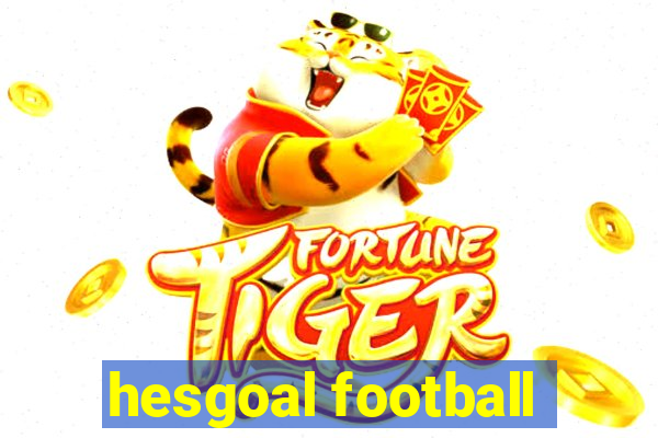 hesgoal football